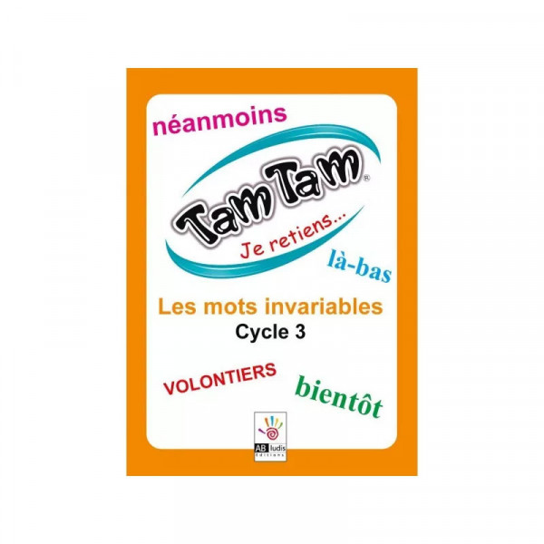 photo-Jeu - Tam Tam Je retiens - Les mots invariables - Cycle 3 - Dès 6 ans