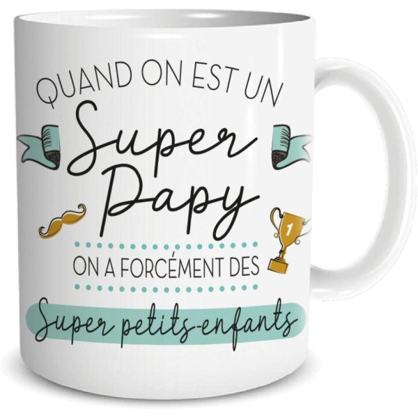 Tasse - Quand on est un super papy - Grand-père - Idée cadeau originale