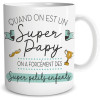 Tasse - Quand on est un super papy - Grand-père - Idée cadeau originale