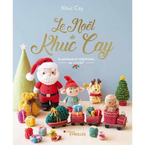 photo-Livre - 10 créations en crochet - Le Noël de Khuc Cay - Editions Eyrolles