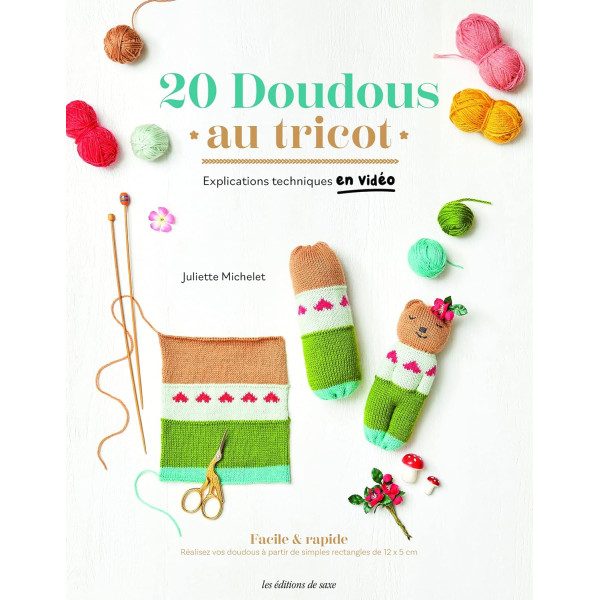 Livre - 20 doudous au tricot - Techniques de base simple - Facile et rapide - Editions du saxe