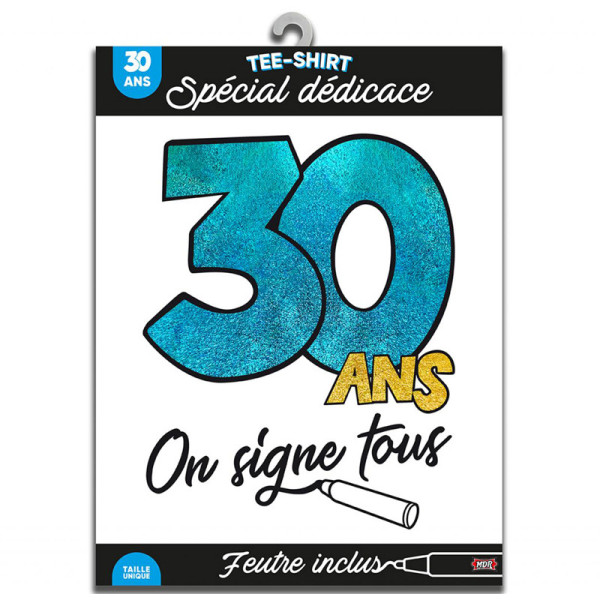photo-T-shirt à dédicacer - Anniversaire 30 ans - Avec feutre inclus - Taille unique