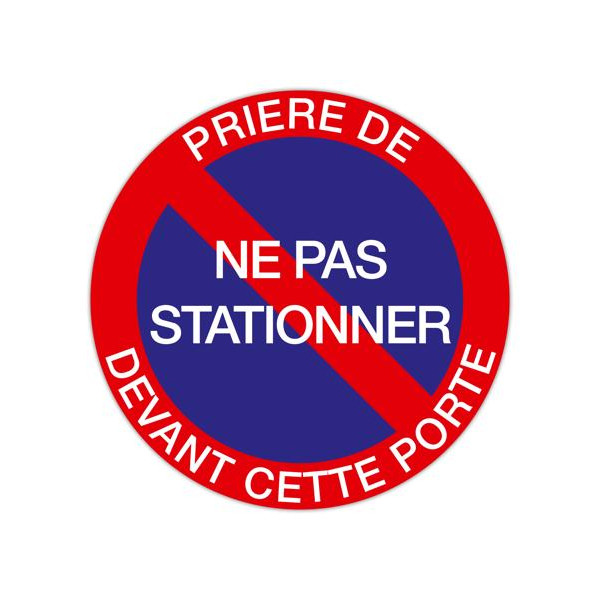 photo-Panneau - Signalétique - Prière de ne pas stationner devant cette porte - Rouge - 20 cm